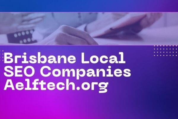 Brisbane Local SEO Companies Aelftech