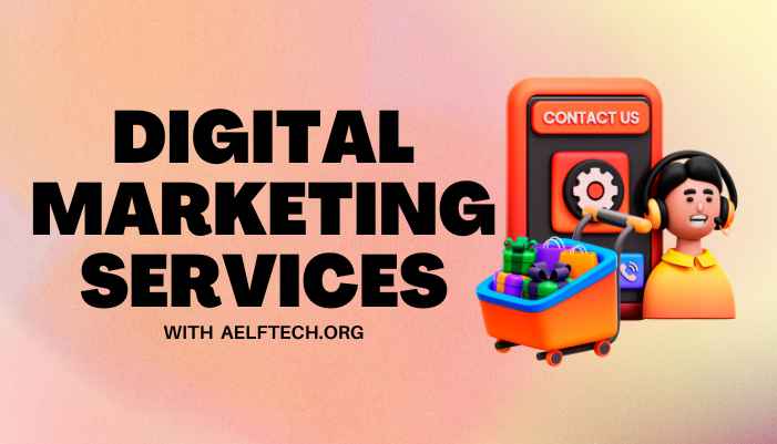 digital marketing service aelftech