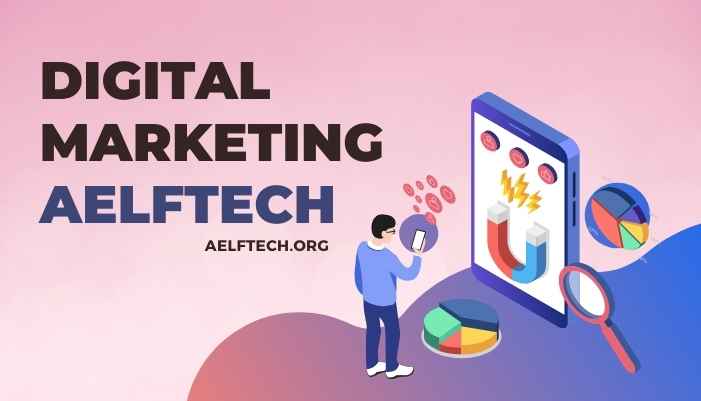 Digital Marketing Services at Aelftech